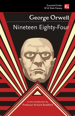 Nineteen Eighty-Four (Essential Gothic, SF & Dark Fantasy)