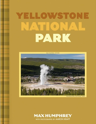Yellowstone National Park: A photographic journey through an iconic National Park