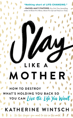 Cover for Slay Like a Mother
