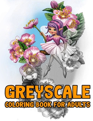 Grayscale Coloring Book for Adults By Nkfeathercolor Press Cover Image