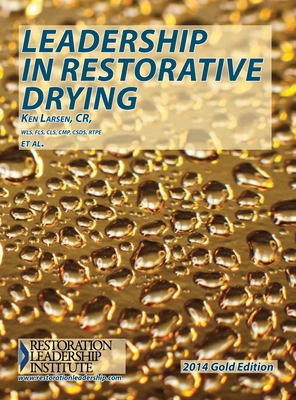 Leadership in Restorative Drying - 2014 Gold Edition Cover Image