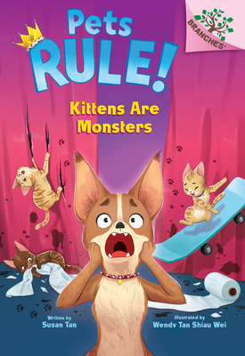 Kittens Are Monsters: A Branches Book (Pets Rule! #3) Cover Image