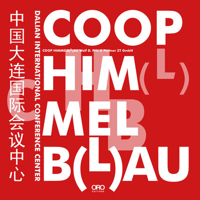 COOP Himmelb(l)Au: Dalian International Conference Center Cover Image