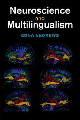 Neuroscience and Multilingualism By Edna Andrews Cover Image