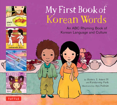 My First Book of Korean Words: An ABC Rhyming Book of Korean Language and Culture Cover Image