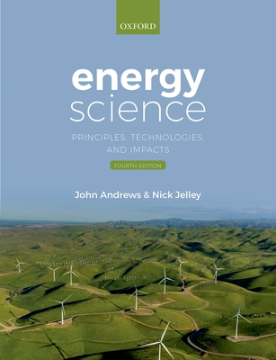 Energy Science: Principles, Technologies, and Impacts Cover Image