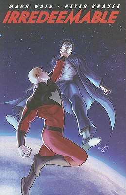 Irredeemable Vol 5 By Mark Waid, Peter Krause (Illustrator) Cover Image