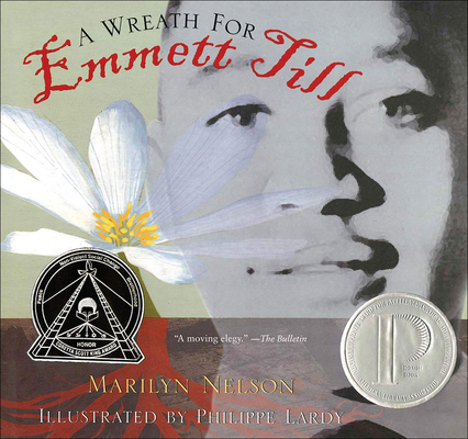 A Wreath for Emmett Till By Marilyn Nelson, Philippe Lardy Cover Image