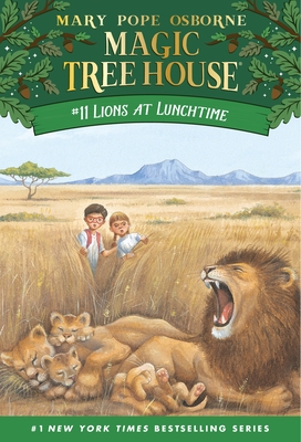 Lions at Lunchtime (Magic Tree House (R) #11) Cover Image