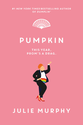 Pumpkin (Dumplin' #3) By Julie Murphy Cover Image