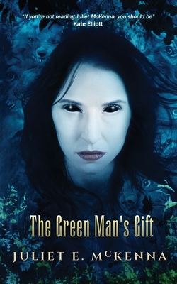 The Green Man's Gift By Juliet E. McKenna Cover Image