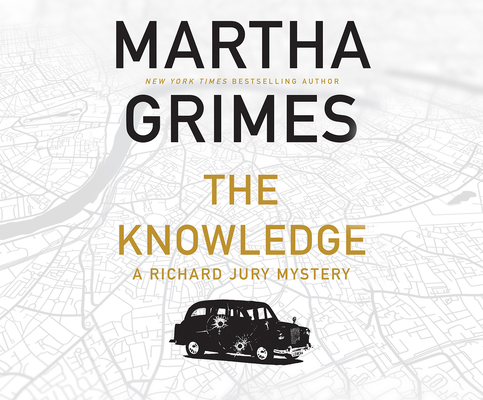 The Knowledge (Richard Jury Mysteries #24) By Martha Grimes, Steve West (Narrated by) Cover Image