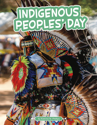 Indigenous Peoples' Day By Katrina M. Phillips Cover Image