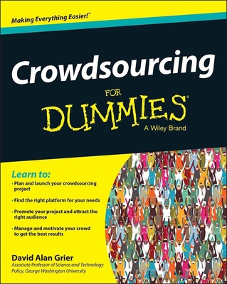 Crowdsourcing For Dummies By David Alan Grier Cover Image