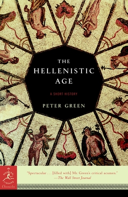 The Hellenistic Age: A Short History (Modern Library Chronicles #27) Cover Image