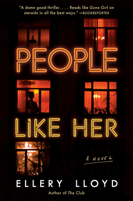 People Like Her: A Novel By Ellery Lloyd Cover Image
