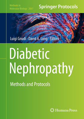 Diabetic Nephropathy: Methods and Protocols (Methods in Molecular Biology #2067) Cover Image