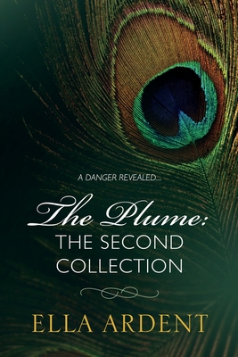 The Plume: The Second Collection (The Plume Collections #2)