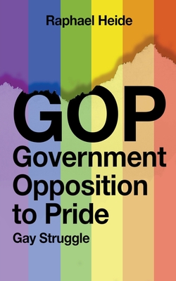 GOP Government Opposition to Pride: Gay Struggle Cover Image