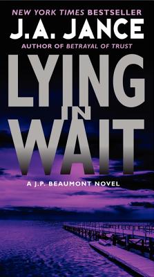 Lying in Wait A J.P. Beaumont Novel J. P. Beaumont Novel 12