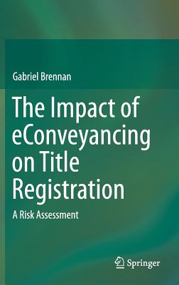 The Impact of Econveyancing on Title Registration: A Risk Assessment Cover Image