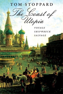 The Coast of Utopia: A Trilogy: Voyage/Shipwreck/Salvage By Tom Stoppard Cover Image