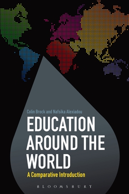 Education Around the World: A Comparative Introduction By Nafsika Alexiadou, Colin Brock (Editor) Cover Image