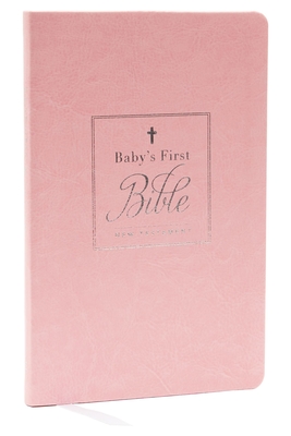 Kjv, Baby's First New Testament, Leathersoft, Pink, Red Letter, Comfort Print: Holy Bible, King James Version By Thomas Nelson Cover Image