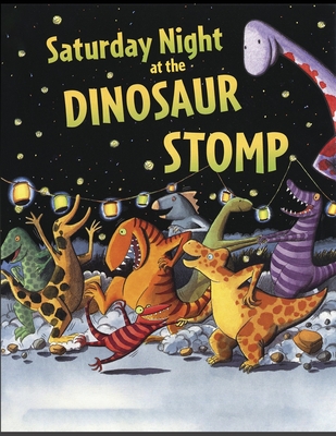 Saturday Night at the Dinosaur Stomp Cover Image