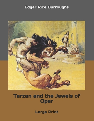 Tarzan and the Jewels of Opar
