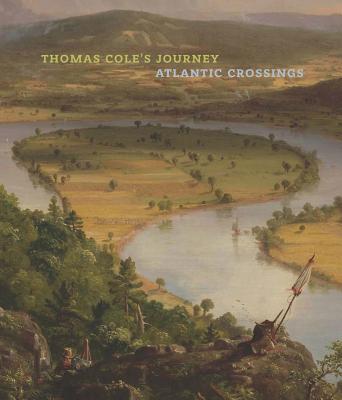 Thomas Cole's Journey: Atlantic Crossings Cover Image
