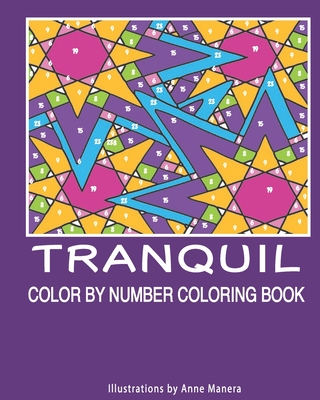 Tranquil Color By Number Coloring Book By Anne Manera Cover Image