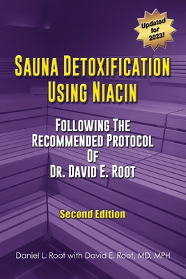 Sauna Detoxification Using Niacin: Following The Recommended Protocol Of  Dr. David E. Root (Paperback) | Malaprop's Bookstore/Cafe