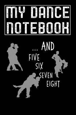 My Dancing Notebook By Robert G. Smith Cover Image
