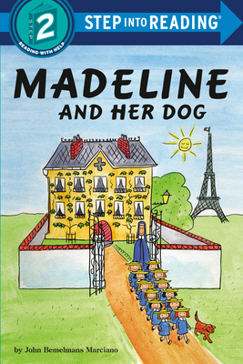 Madeline and Her Dog (Step into Reading) By John Bemelmans Marciano, JT Morrow (Illustrator) Cover Image