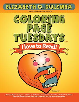 Cover for Coloring Page Tuesdays: I Love To Read
