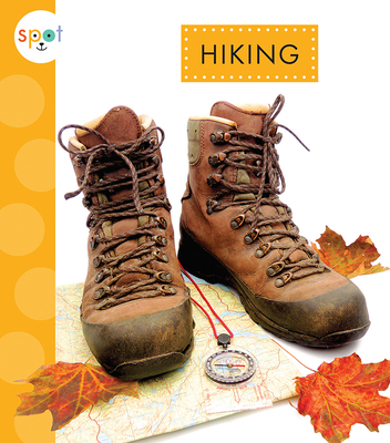 Hiking (Spot Outdoor Fun) Cover Image