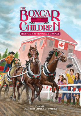 The Mystery at the Calgary Stampede (The Boxcar Children Mysteries #140)