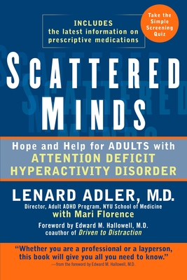 Scattered Minds: Hope and Help for Adults with Attention Deficit Hyperactivity Disorder Cover Image