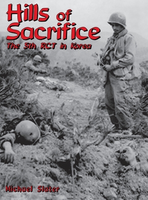 Hills of Sacrifice: The 5th Rct in Korea Cover Image