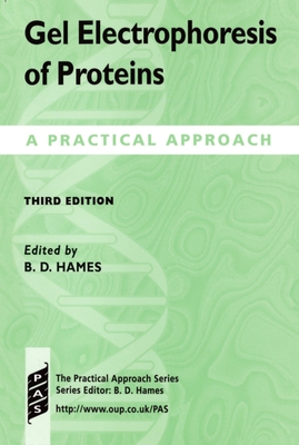 Gel Electrophoresis of Proteins: A Practical Approach Cover Image