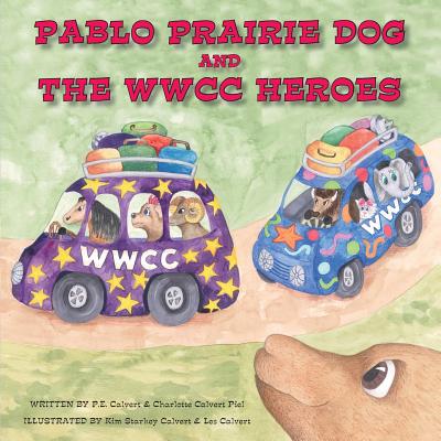 Pablo Prairie Dog and the WWCC Heroes Cover Image