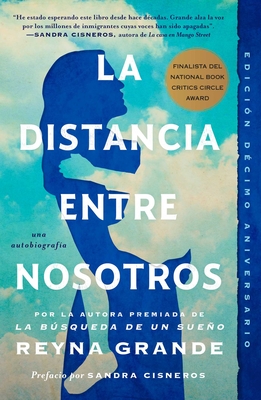 La distancia entre nosotros (Atria Espanol) By Reyna Grande Cover Image