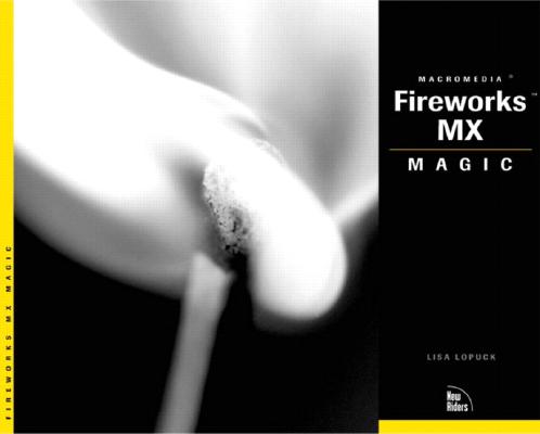 Fireworks MX Magic [With CDROM] (Magic (New Riders)) Cover Image