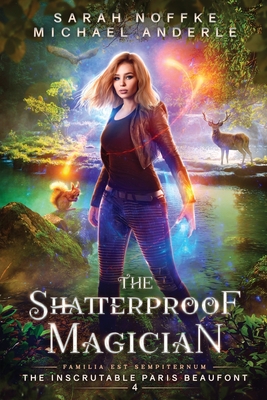 The Shatterproof Magician (The Inscrutable Paris Beaufont #4)