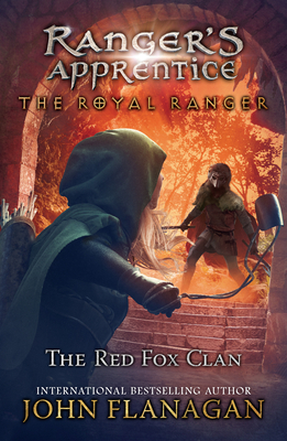 The Royal Ranger: The Red Fox Clan (Ranger's Apprentice: The Royal Ranger #2) Cover Image