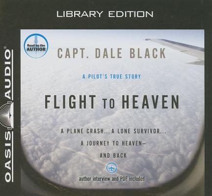 Flight to Heaven (Library Edition): A Plane CrashA Lone