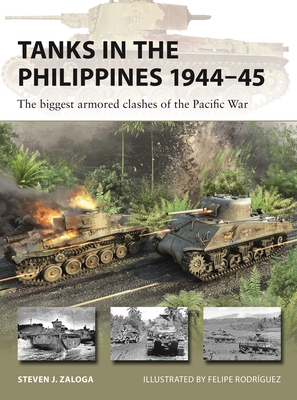 Tanks in the Philippines 1944–45: The biggest armored clashes of the Pacific War (New Vanguard #334)
