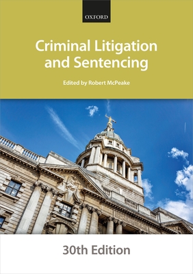 Criminal Litigation and Sentencing (Bar Manuals) Cover Image