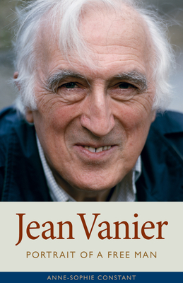 Jean Vanier: Portrait of a Free Man Cover Image